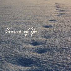 TRACES OF YOU